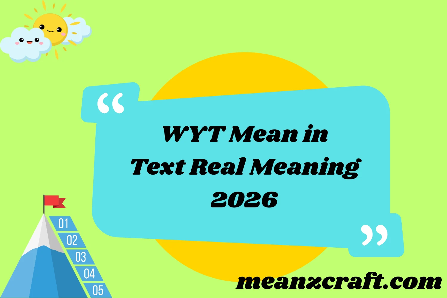 WYT Mean in Text Real Meaning 2026