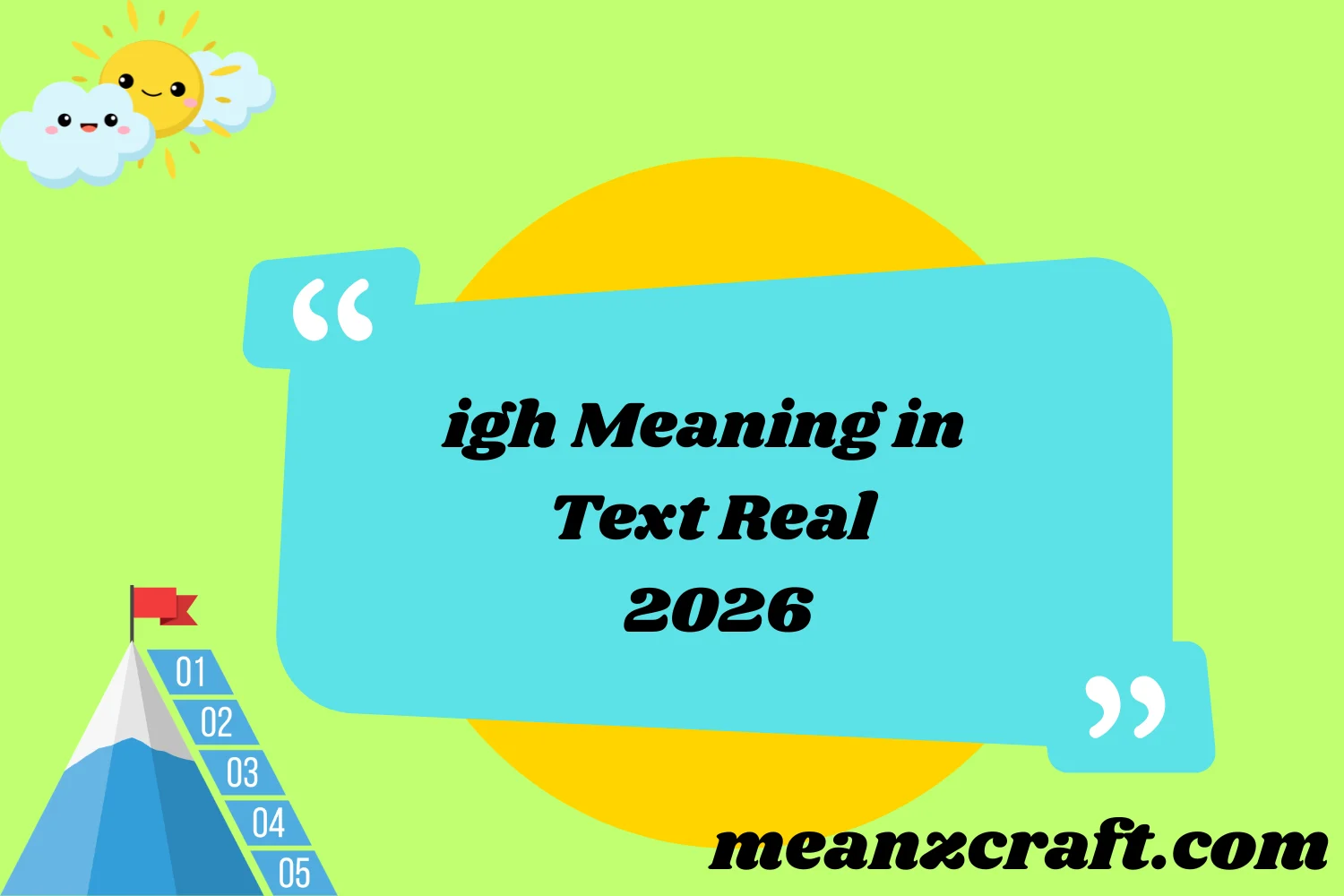 igh Meaning in Text Real 2026