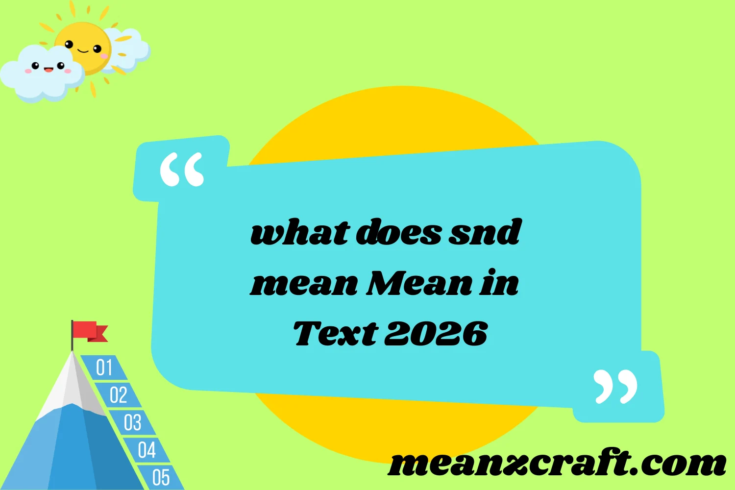 what does snd mean Mean in Text 2026