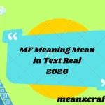 MF Meaning 2026