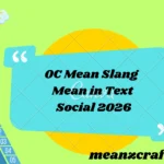 OC Mean Slang Mean in Text Social 2026