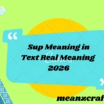 Sup Meaning in Text Real Meaning 2026