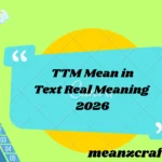 TTM Mean in Text Real Meaning 2026